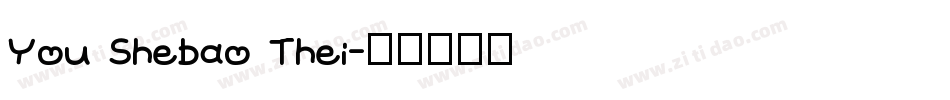 You Shebao Thei字体转换